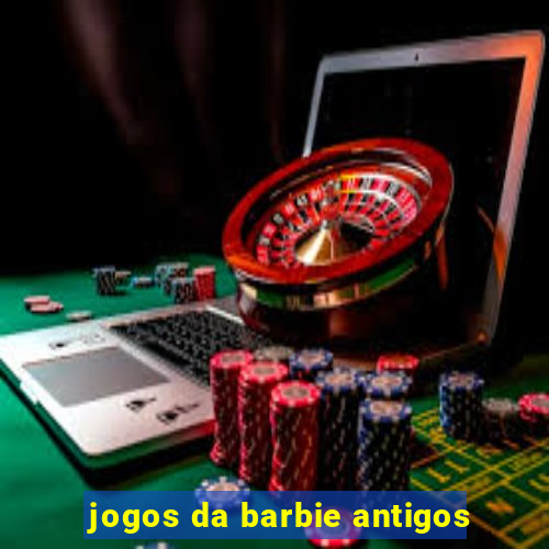 jogos da barbie antigos